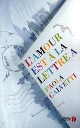 Couverture du livre l'amour est à la lettre A de Calvetti