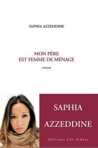 Couverture du livre Mon père est femme de ménage de Saphia Azzedine