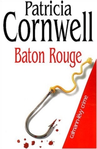 Couverture de Baton Rouge de Patricia Cornwell 
