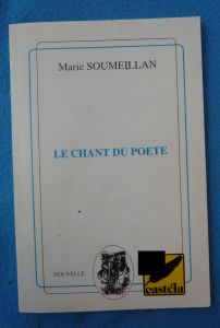 Couverture du chant du poète de Marie Soumeillan