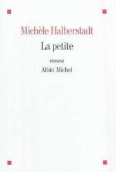 Couverture de La petite de Michèle Halberstadt