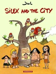 Couverture de Silex and the City, tome 1, de Jul
